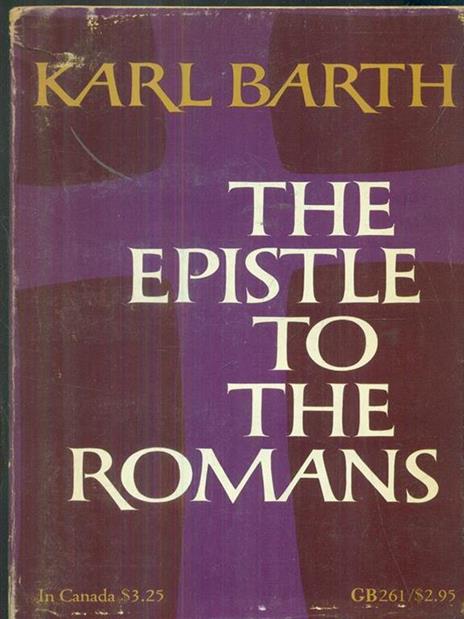 The epistle to the romans - Karl Barth - 2
