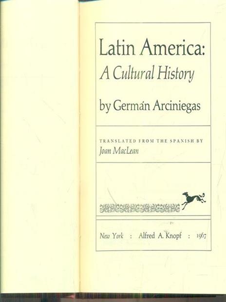 Latin America A cultural History - Germàn Arciniegas - 4