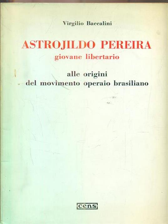 Astrojildo Pereira - Virgilio Baccalini - 5