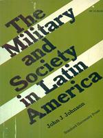 The military and society in Latin America