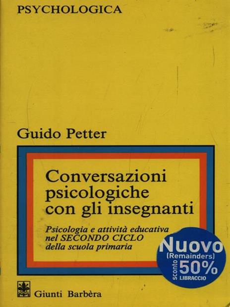 Conversazioni psicologiche con gli insegnanti - Guido Petter - copertina