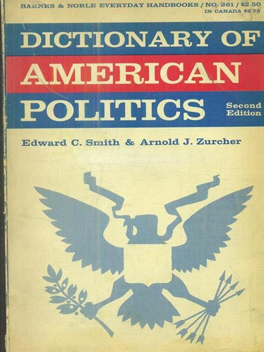 dictionary of american politics - Smith - 4