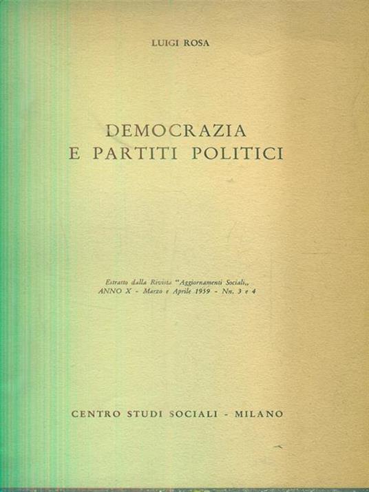 Democrazia e partiti politici - estratto - L. A. Rosa - 2