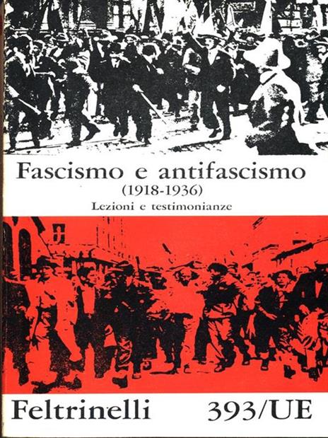 Fascismo e antifascismo (1918-1936) Lezioni e testimonianze - copertina