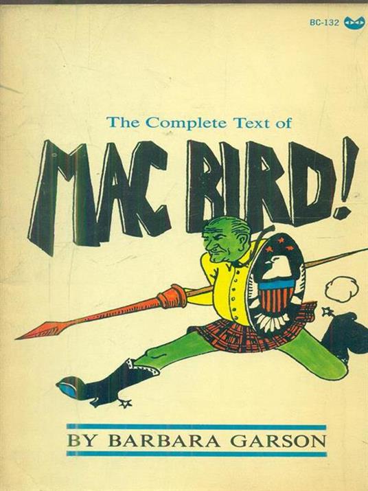 The complete text of Mac Bird! - Barbara Garson - copertina