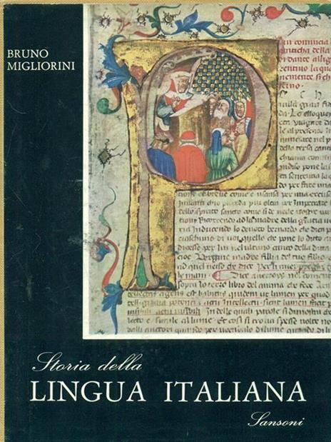 Storia della lingua italiana - Bruno Migliorini - 2