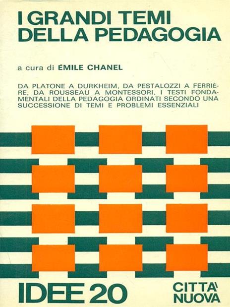 I grandi temi della pedagogia. Testi fondamentali - Emile Chanel - copertina