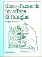 Gioco d'azzardo un affare di famiglia