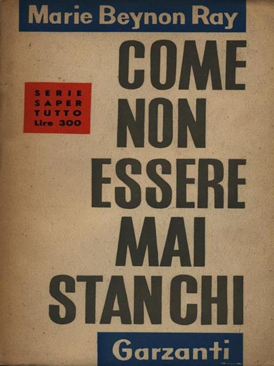 Come non essere mai stanchi - 3