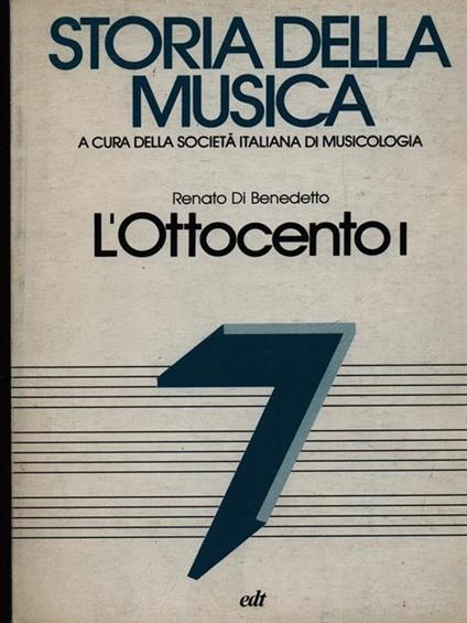 Storia della musica l'ottocento I - Renato Di Benedetto - copertina