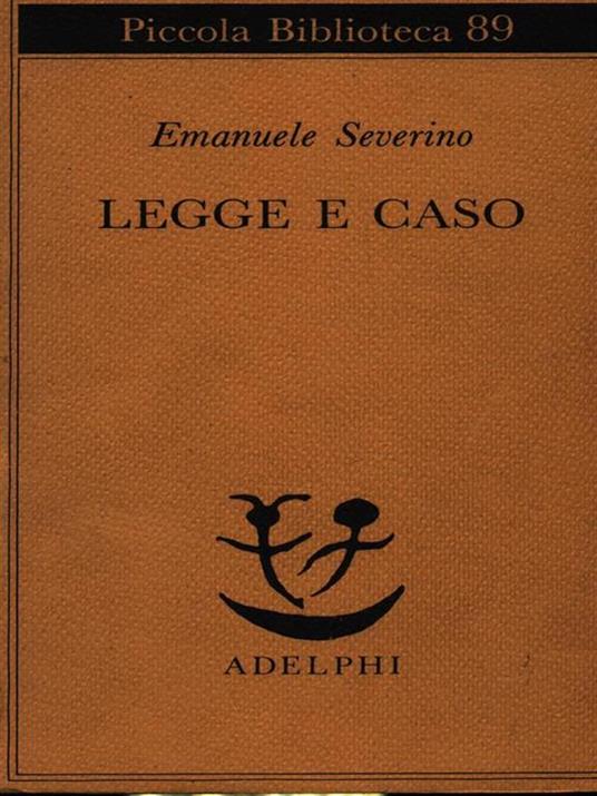 Legge e caso - Emanuele Severino - 4