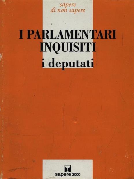 I Parlamentari Inquisiti: i deputati - 2