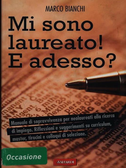 Mi sono laureato. E adesso? - Marco Bianchi - copertina