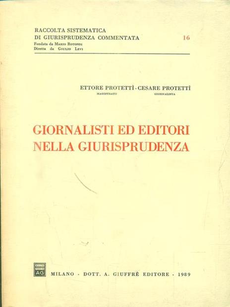 Giornalisti ed editori nella giurisprudenza - Cesare Protetti - 2