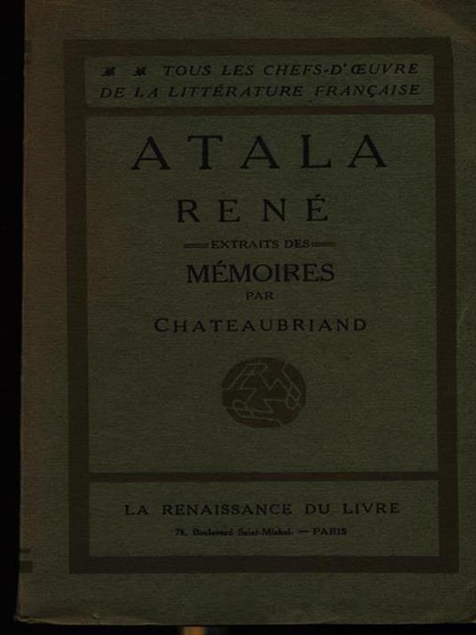 Atala Rene. Extraits des memoires - François-René de Chateaubriand - copertina