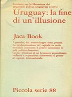 Uruguay la fine di un'illusione