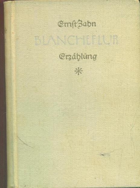 blancheflur. Eine Erzahlung - Ernst Zahn - 5