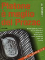 Platone è meglio del Prozac