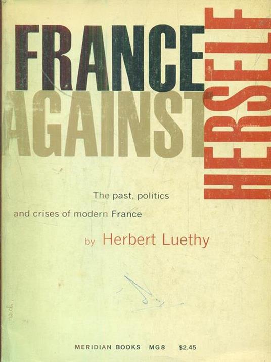 France Against Herself - Herbert Luethy - 3