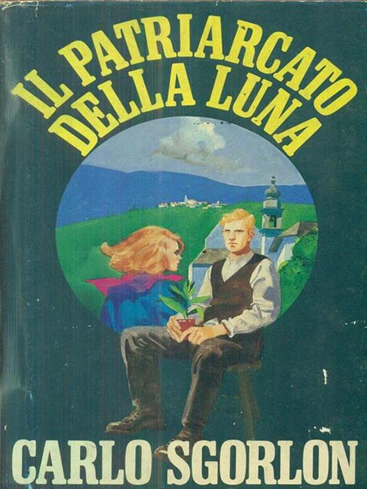 Il patriarcato della luna - Carlo Sgorlon - copertina