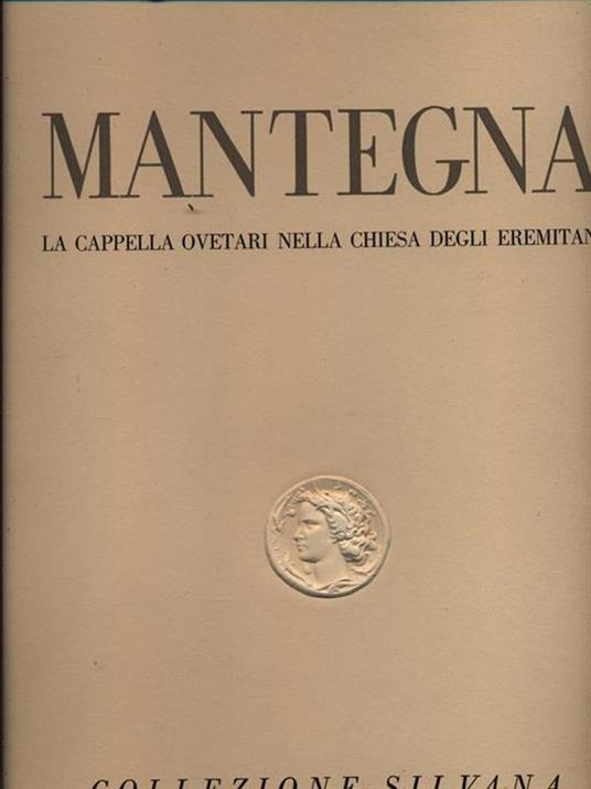 Mantegna La cappella Ovetari nella Chiesa degli Eremiti - Giuseppe Fiocco - copertina