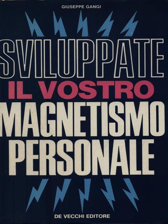 Sviluppate il vostro magnetismo personale - Giuseppe Gangi - copertina