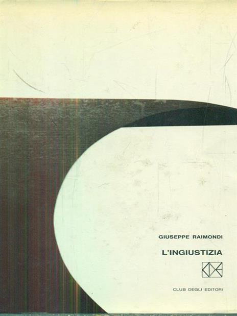 L' ingiustizia - Giuseppe Raimondi - 3