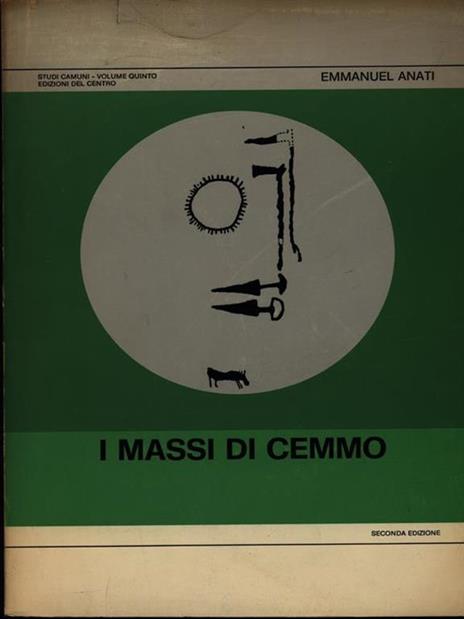 I massi di Cemmo - Emmanuel Anati - 2