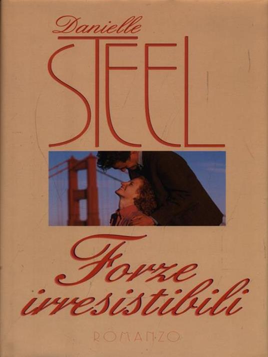 Forze irresistibili - Danielle Steel - copertina