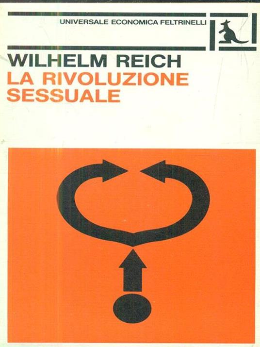 La rivoluzione sessuale - Wilhelm Reich - 6