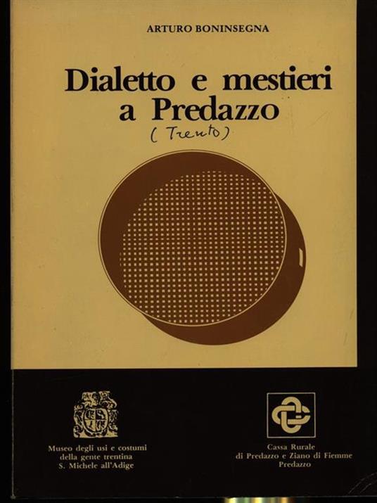 Dialetto e mestieri a Predazzo - Arturo Boninsegna - copertina