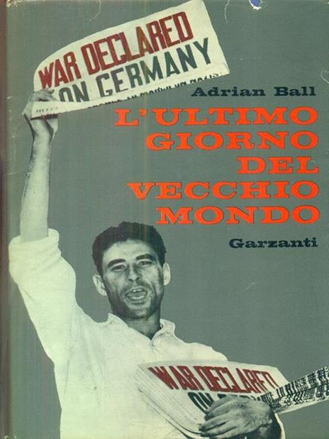 L' ultimo giorno del vecchio mondo - Adrian Ball - copertina