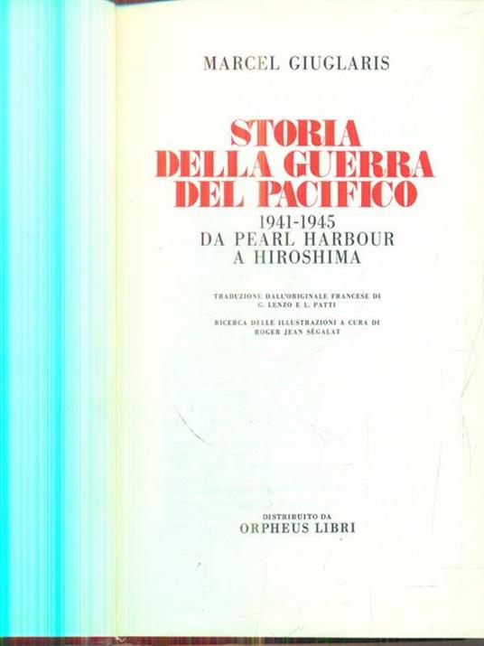 Storia della guerra del Pacifico - Marcel Giuglaris - 2