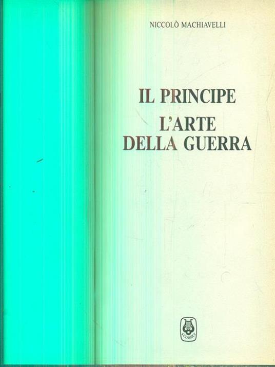 Il principe l'arte della guerra - Niccolò Machiavelli - copertina