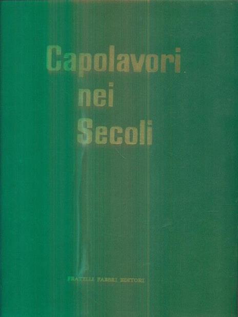 Capolavori nei secoli VI. Il Rinascimento e il manierismo - Alberto Martini - 2