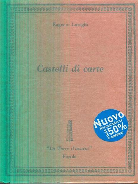 castelli di carta - Eugenio Luraghi - 3