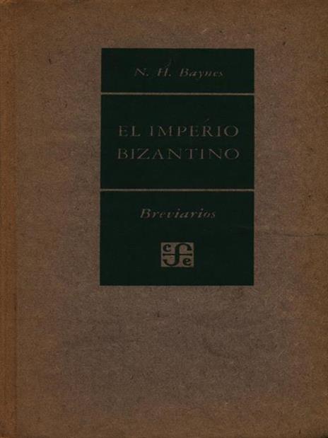 El imperio bizantino - Norman H. Baynes - 2
