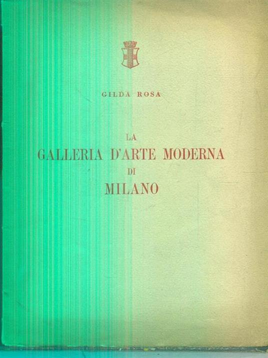 La galleria d'arte moderna di milano - Gilda Rosa - 2