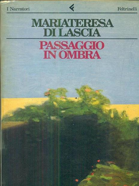 Passaggio in ombra - Mariateresa Di Lascia - 5