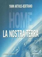 Home. La nostra Terra