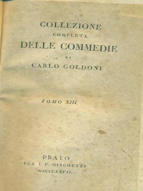 Collezione completa delle commedie tomo XIII - Carlo Golsoni - 2