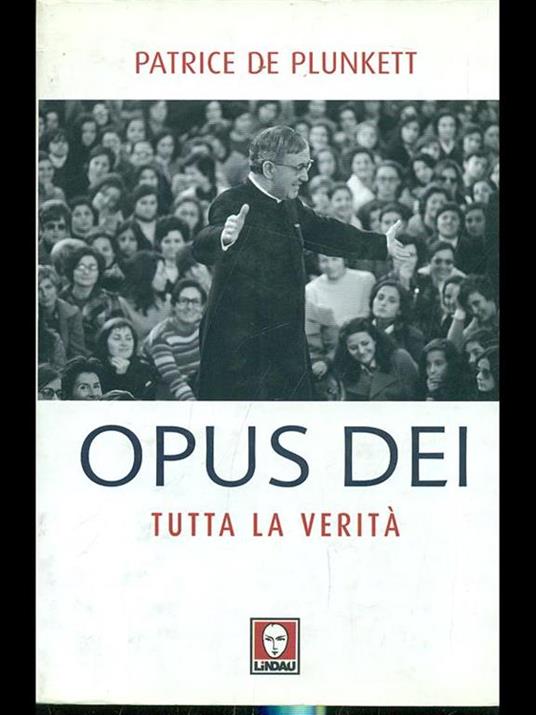 Opus Dei. Tutta la verità - Patrice De Plunkett - copertina