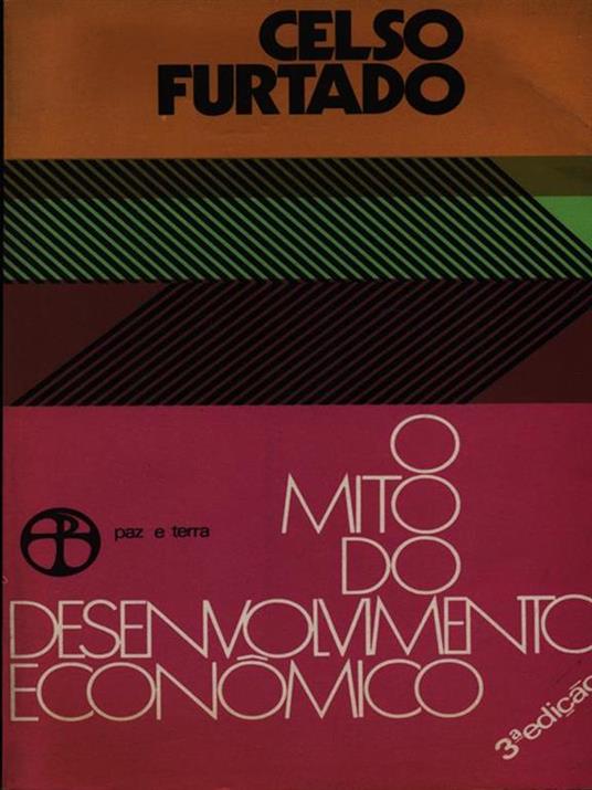 O mito do desenvolvimento economico - Celso Furtado - copertina