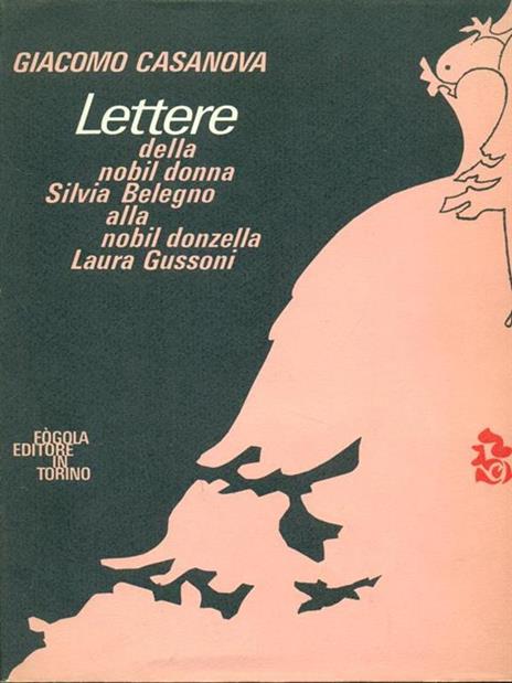 Lettere della nobil donna Silvia Blegno alla nobil donzella Laura Gussoni - Giacomo Casanova - copertina