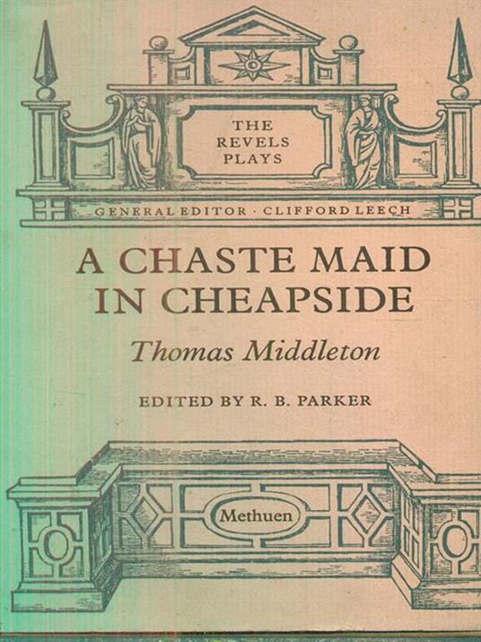 A chaste maid in cheapside - Thomas Middleton - 2