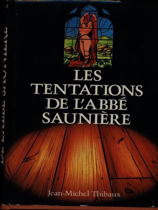 Les tentations de l'Abbè Sauniere - Jean-Michel Thibaux - copertina