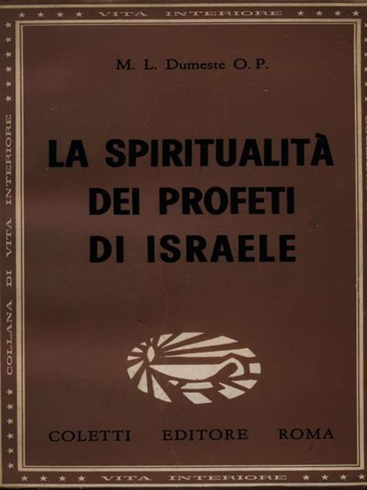La spiritualità dei profeti di Israele - M.L. Dumeste - copertina