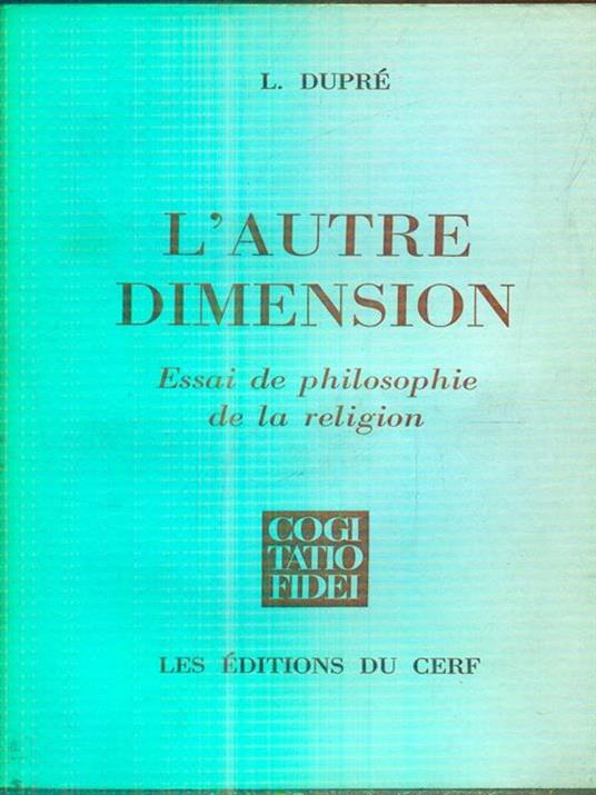 L' autre Dimension - L. Dupré - 2