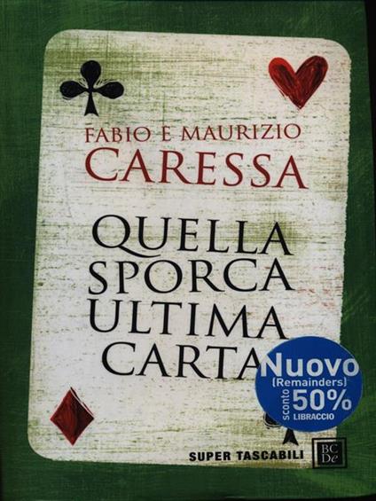 Quella sporca ultima carta - Fabio Caressa,Maurizio Caressa - copertina