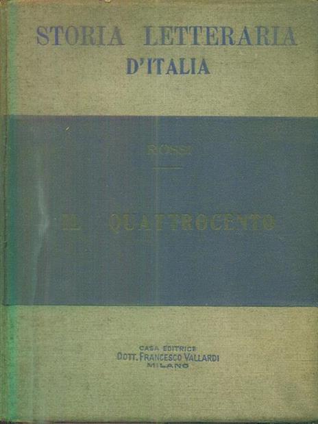 Storia letteraria d'Italia il quattrocento - Vittorio Rossi - copertina